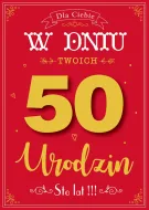 Karnet 3D z życzeniami - W dniu Twoich 50 urodzin (czerwona)