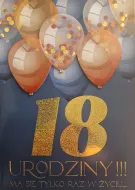 Karnet 3D z życzeniami - 18 urodzin!!! Ma się tylko raz w życiu...