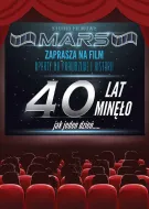 Karnet C5 - Studio Filmowe Mars zaprasza na film: "40 lat minęło jak jeden dzień ..."