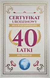 Karnet - Certyfikat urodzinowy 40 latki