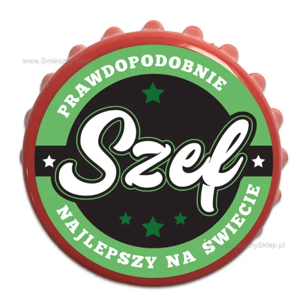 Otwieracz Kapsel - Szef. Prawdopodobnie najlepszy na świecie