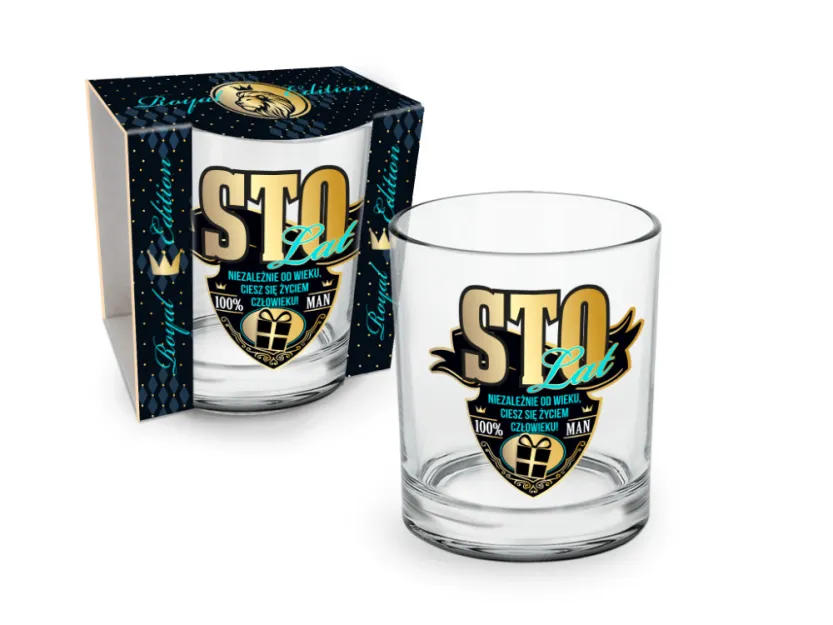 Szklanka Royal do whisky - Sto lat. Niezależnie od wieku, ciesz się życiem człowieku!