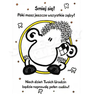 Kartka Sheepworld - Niech dzień Twoich urodzin będzie naprawdę pełen cudów! Śmiej się! Póki masz jeszcze wszystkie zęby