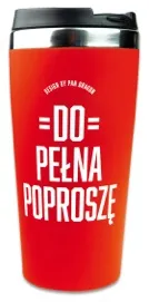 Kubek termiczny - Do pełna proszę