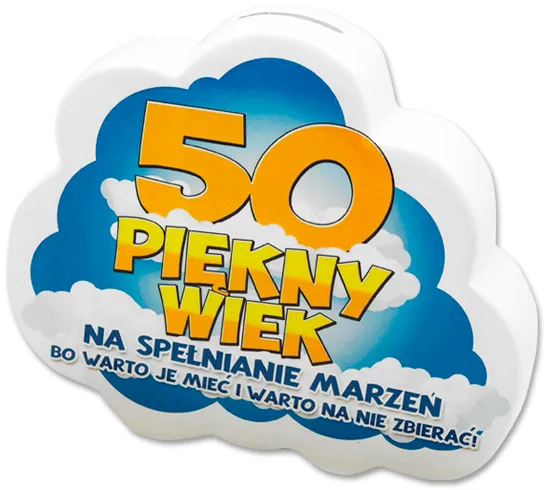 Skarbonka chmurka - 50 piękny wiek na spełnianie marzeń