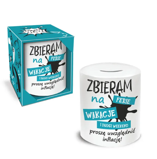 Skarbonka walec - Zbieram na ferie, wakacje i długi weekend. Proszę uwzględnić inflację!