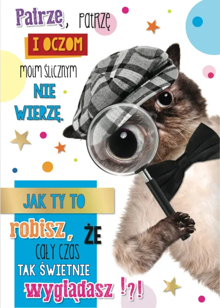 Karnet 3D - Patrzę, patrzę i oczom moim ślicznym nie wierzę. Jak ty to robisz...