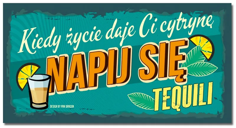 Tabliczka Vip - Kiedy życie daje Ci cytrynę, napij się tequili