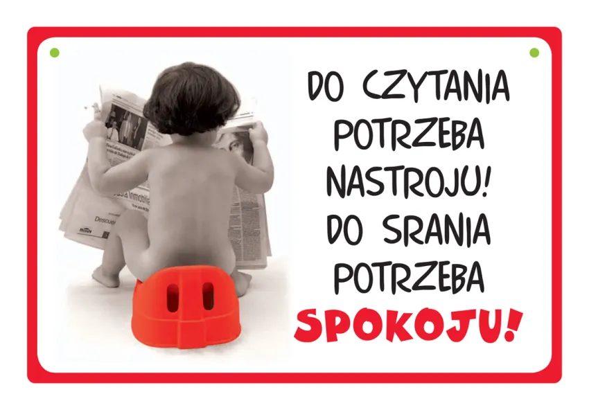 Tabliczka Kukartka cool - Do czytania potrzeba nastroju, do srania potrzeba spokoju.