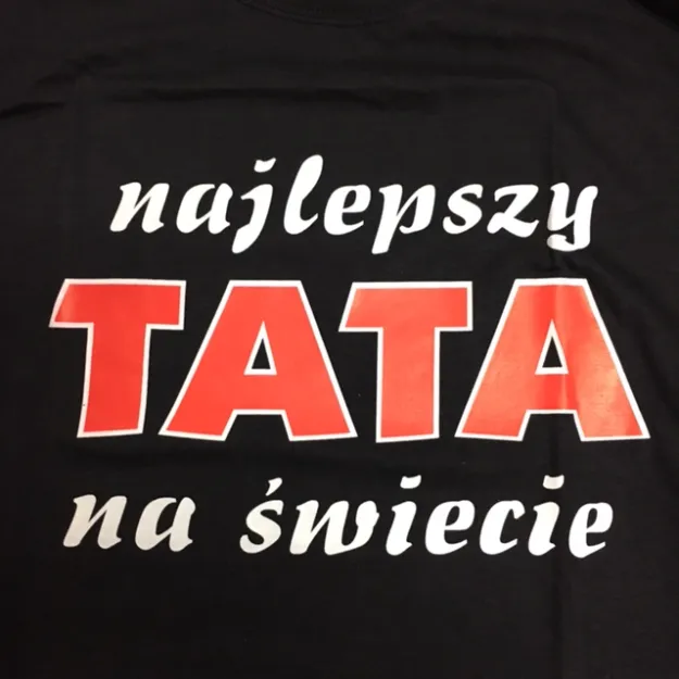 Koszulka - Najlepszy Tata na świecie!