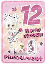 Karnet 3D z życzeniami - W dniu 12 urodzin spełnienia marzeń!