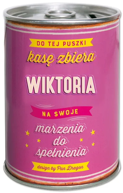 Puszka Skarbonka Vip - Wiktoria - Od tej puszki kasę zbiera Wiktoria na swoje marzenia do spełnienia