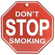 Plakietka z przylepcem - Don't stop smoking - Nie przestawaj palic