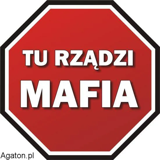 Tabliczka stop - Tu rządzi mafia