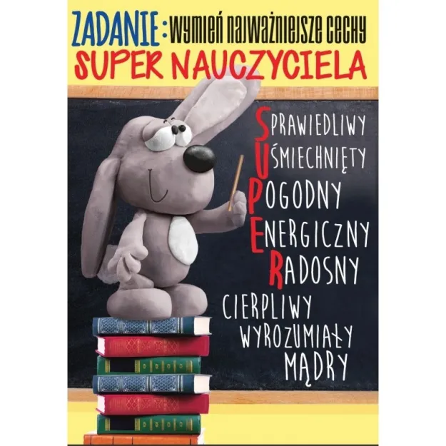 Karnet Kukartka PP - Wymień najważniejsze cechy super Nauczyciela, ....