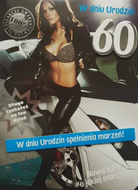 Karnet - w dniu 60 urodzin spełnienia marzeń. Nowa fura o jakiej marzyłeś