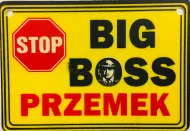Tabliczka żółta - Big boss Przemek