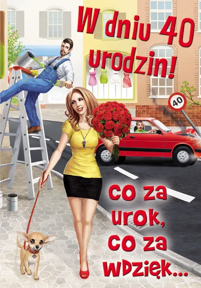 Karnet A5 - W dniu 40 urodzin! - Co za urok, co za wdzięk ...