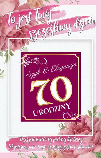 Karnet 2K - 70 urodziny. To jest Twój szczęśliwy dzień (+ naklejka na butelkę)