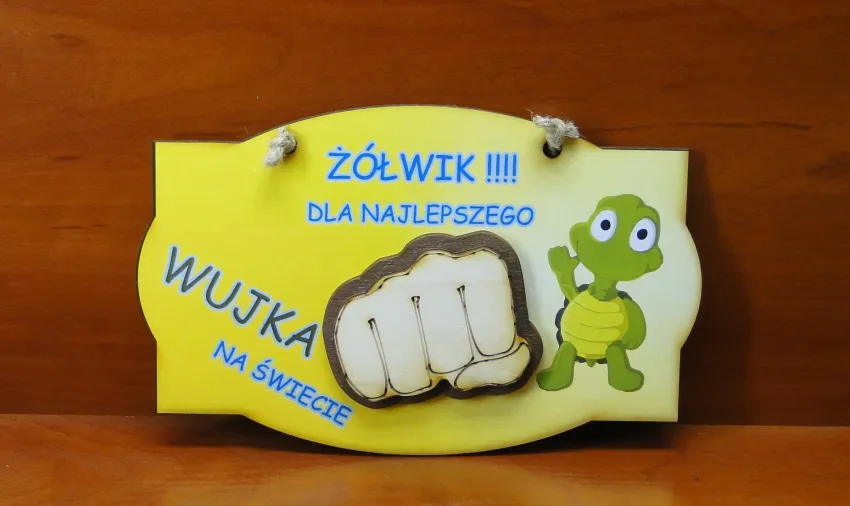 Deseczka - Żółwik!!! dla najlepszego Wujka na świecie