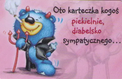 Karta kredytowa - Oto karteczka kogoś piekielnie, diabelnie sympatycznego ...o bardzo anielskim sercu 