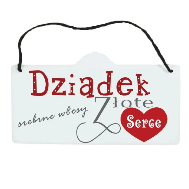 Tabliczka prostokątna - Dziadek srebrne włosy i złote serce