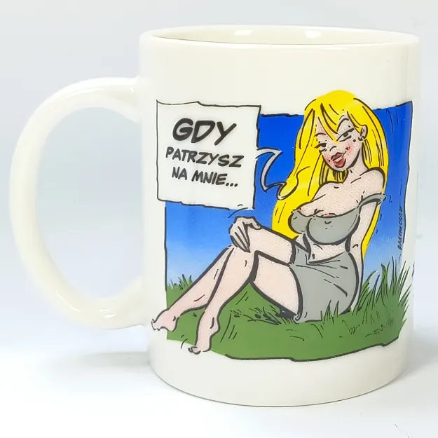 Kubek Kukartka - Gdy patrzysz na mnie... podobasz się Pannie!