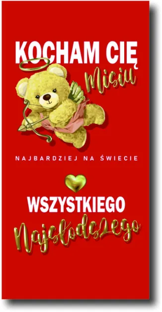 Czekolada - Kocham Cię misiu najbardziej na świecie, wszystkiego najlepszego