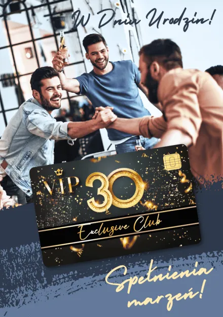 Karnet + Karta VIP - W 30 urodzin. Spełnienia marzeń!