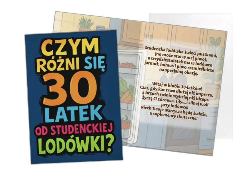 Kartka C5 - Czym różni się 30-latek od studenckiej lodówki ?