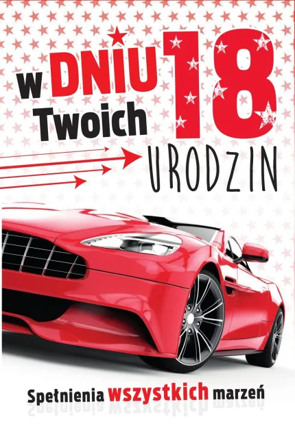 Karnet C5 - W dniu twoich 18 urodzin. Spełnienia wszystkich marzeń.