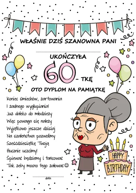 Dyplom - Właśnie dziś Szanowna Pani ukończyła 60-tkę