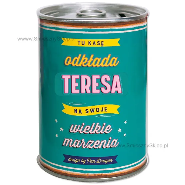 Puszka Skarbonka Vip - Teresa - Tu kasę odkłada na swoje wielkie marzenia
