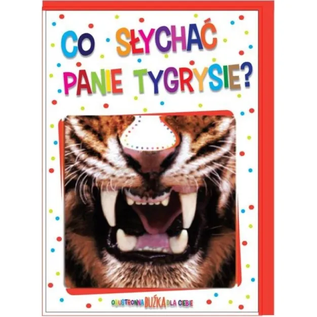 Karnet buźka - Co słychać panie tygrysie?
