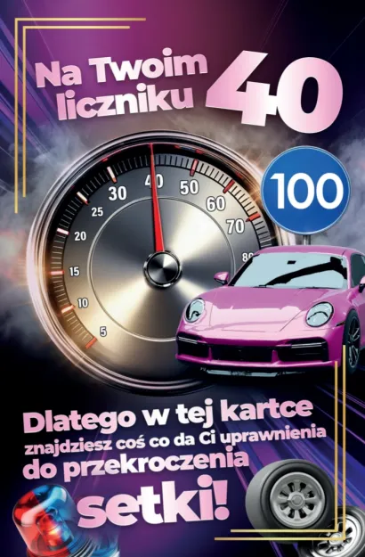 Karnet + prawo jazdy dla kobiety 40 - Na Twoim liczniku 40, dlatego w tej karcie znajdziesz soś ... do setki