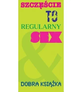 Zakładka magnetyczna do książki - Szczęście to regularny sex i dobra książka  