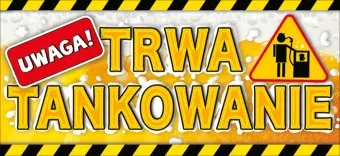 Tabliczka 3D na drzwi - Uwaga trwa tankowanie