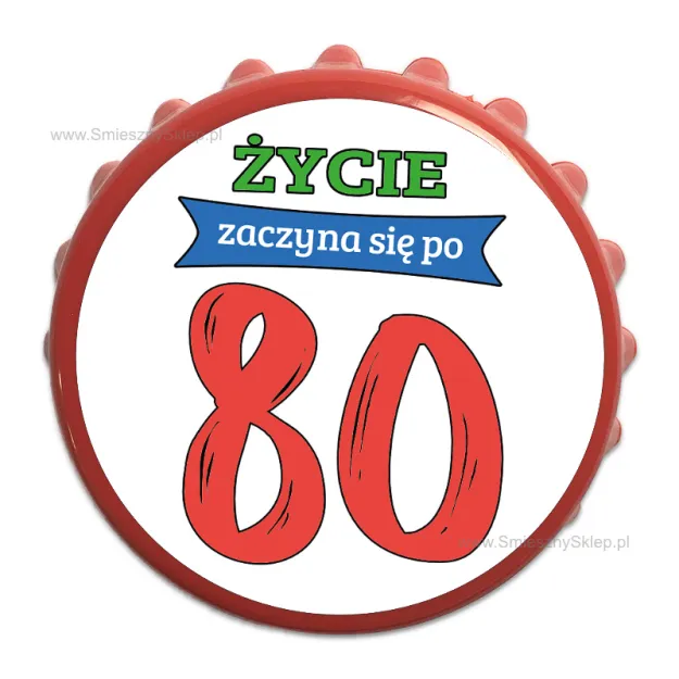 Otwieracz kapsel - Życie zaczyna się po 80
