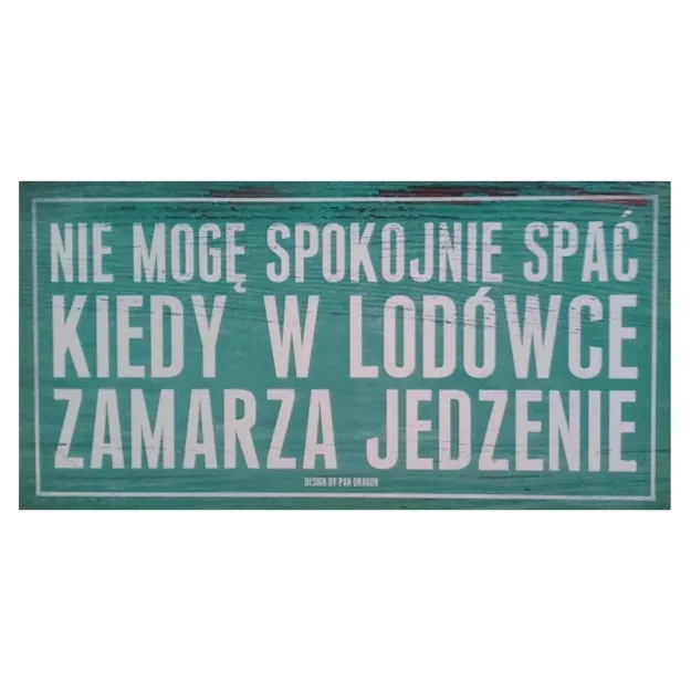Tabliczka Vip - Nie mogę spokojnie spać, kiedy w lodówce zamarza jedzenie