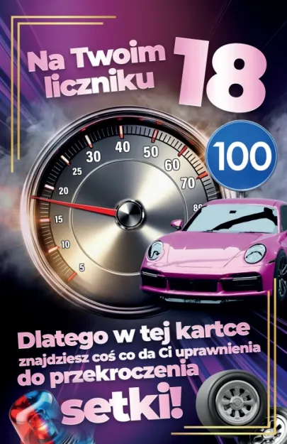 Karnet + prawo jazdy dla kobiety 18 - Na Twoim liczniku 18, dlatego w tej karcie znajdziesz soś ... do setki