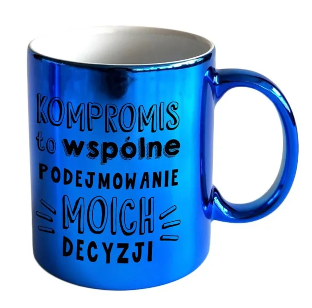 Kubek ON Kukartka - Kompromis to wspólne podejmowanie moich decyzji