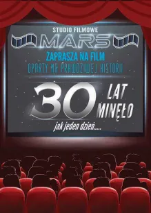 Karnet C5 - Studio Filmowe Mars zaprasza na film: "30 lat minęło jak jeden dzień ..."