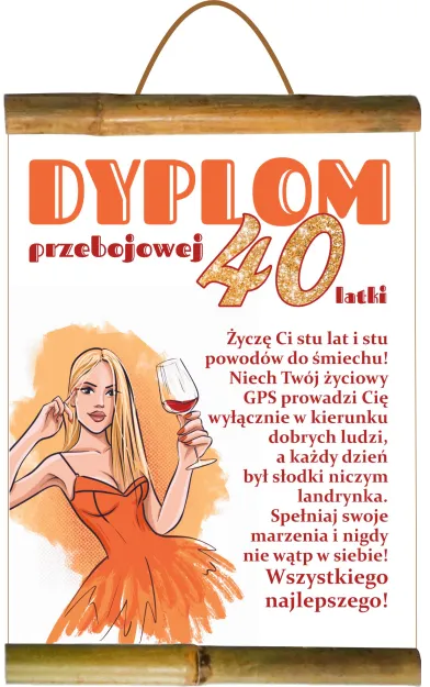 Dyplom z bambusem - Przebojowej 40 latki