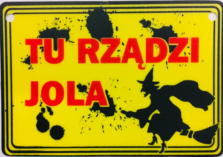 Tabliczka żółta - Tu rządzi Jola