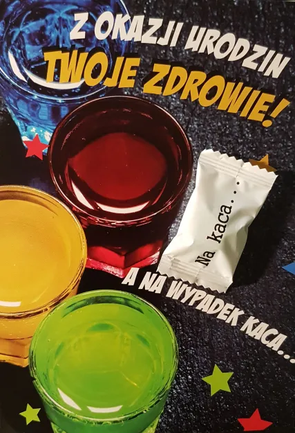 Karnet ... na kaca - Z okazji urodzin Twoje zdrowie.... na wypadek kaca