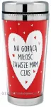 Kubek termiczny - Na gorącą miłość zawsze mam czas - 3