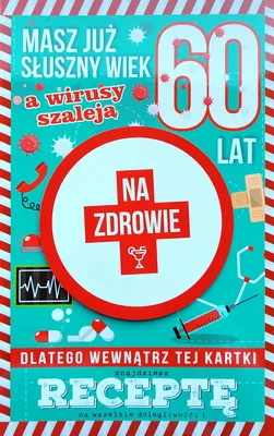 Karnet + recepta - 60 lat. Masz już słuszny wiek, a wirusy szaleją