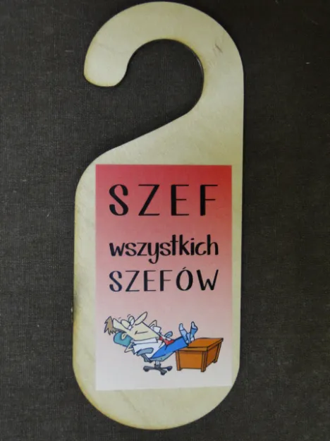 Zawieszka na drzwi - Szef wszystkich szefów.