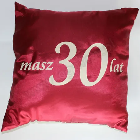 Poduszka duża - Masz 30 lat. Możesz zmieniać świat.