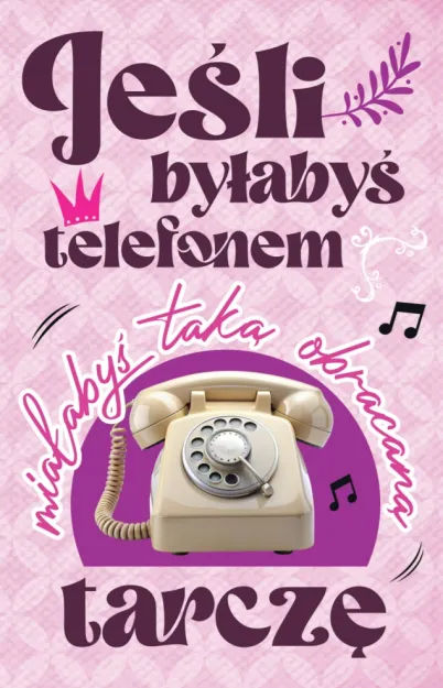 Karnet 2K - Jeśli byłbyś telefonem miałbyś taką obrotową tarczę